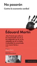 No pasarán: contra la economía caníbal