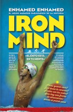 Iron Mind: El poder está en tu mente