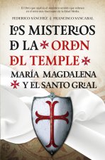 Los misterios de la Orden del Temple: María Magdalena y el Santo Grial