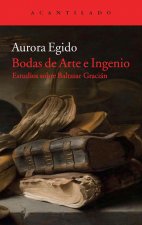 Bodas de arte e ingenio : estudios sobre Baltasar Gracián