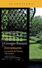 Intramuros : la novela de Ferrara