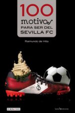 100 motivos para ser del Sevilla FC