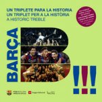 Barça, un triplete para la historia: una visión desde dentro a una temporada histórica