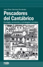 Pescadores del Cantábrico: ecología, economía y estrategias sociales