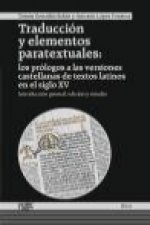 Traducción y elementos paratextuales: Los prólogos a las versiones castellanas de textos latinos en el siglo XV