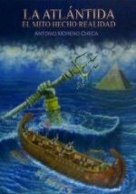La Atlántida: El mito hecho realidad
