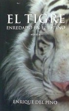 El tigre enredado en el espino