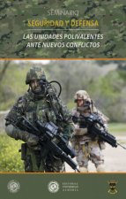 Las unidades polivalentes ante nuevos conflictos: Seminario de seguridad y defensa