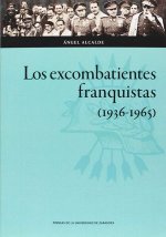Los excombatientes franquistas, 1936-1965