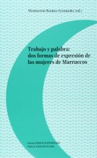 Trabajo y palabra : dos formas de expresión de las mujeres de Marruecos