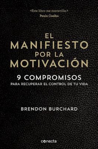 El manifiesto por la motivacion /  The Motivation Manifesto