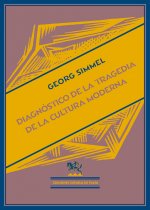 Diagnóstico de la tragedia de la cultura moderna