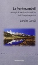 La frontera móvil : antología de poesía contemporánea de la Patagonia argentina