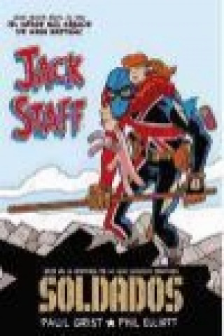 Jack Staff 02 : Soldados