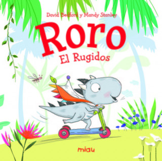 Roro. El Rugidos