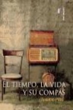 El tiempo, la vida y su compás