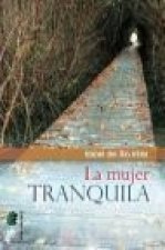 La mujer tranquila