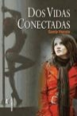 Dos vidas conectadas
