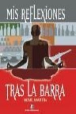 Mis reflexiones tras la barra