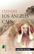 Cuando los ángeles caen