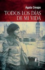 Todos los días de mi vida