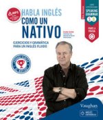 Habla inglés como un nativo
