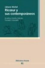 Ricoeur y sus contemporáneos : Bourdieau, Derrida, Deleuze, Foucault, Castoriadis