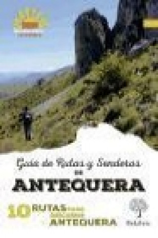 Guía de rutas y senderos de Antequera