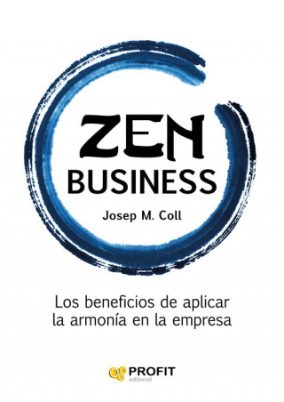 Zen Business. Los beneficios de aplicar la armonía en la empresa
