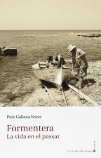 Formentera : La vida en el passat