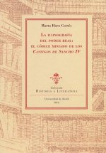 La iconografía del poder real : el códice miniado de los castigos de Sancho IV