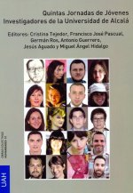 Quintas jornadas de jóvenes investigadores de la Universidad de Alcalá. Humanidades y Ciencias Sociales