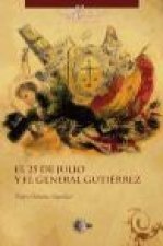 El 25 de Julio y el General Gutiérrez