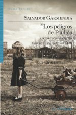 Los peligros de Paulina : y otros cuentos selectos