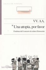 Una utopía, por favor
