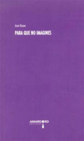 Para que no imagines