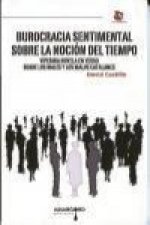 Burocracia sentimental sobre la noción del tiempo : viperina novela en verso sobre los males y los malos catalanes