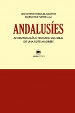 Andalusíes : antropología e historia cultural de una elite magrebí