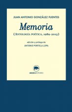 Memoria : antología poética, 1989-2015