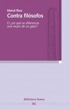 Contra filósofos : o en qué se diferencia una mujer de un gato