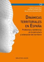 Dinámicas territoriales : problemas y tendencias en la estructura y ordenación del territorio
