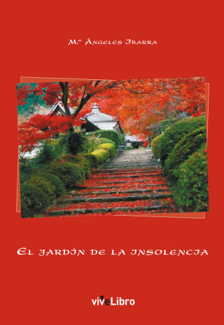 EL jardín de la insolencia