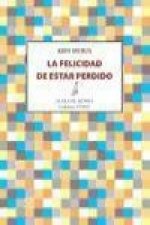 La felicidad de estar perdido