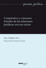 Cooperativa y concurso. Estudio de las relaciones jurídicas con sus socios.