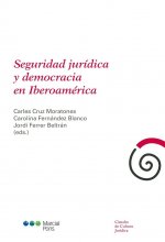 Seguridad jurídica y democracia en Iberoamérica