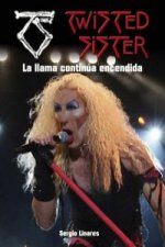 Twisted Sister : la llama continúa encendida