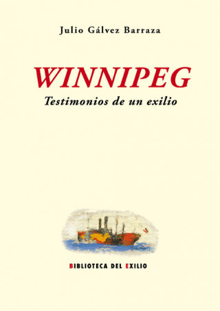 Winnipeg : testimonios de un exilio