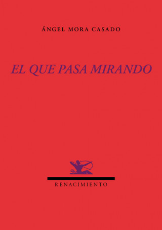 El que pasa mirando