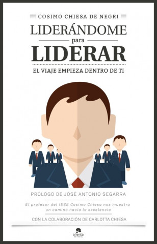 Liderándome para liderar : el viaje empieza dentro de ti