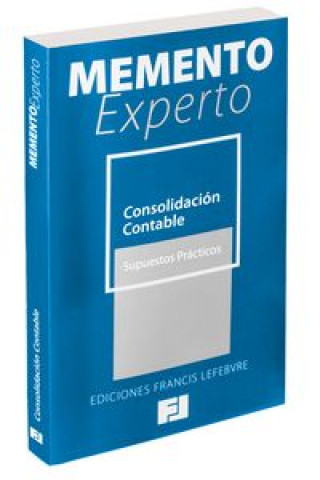 Memento Experto Consolidación Contable. Supuestos prácticos